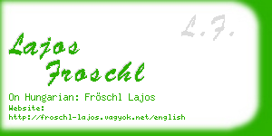 lajos froschl business card